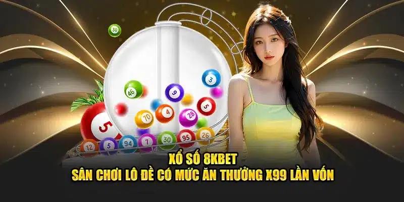 Các bước tham gia đánh lô đề online tại 8kbet